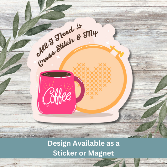 Sticker reading “All I Need is Cross Stitch & My Coffee” placed on whitewashed wooden boards