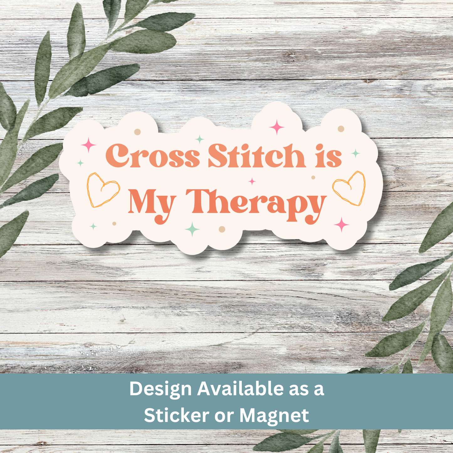 Sticker with “Cross Stitch is My Therapy” text on whitewashed boards