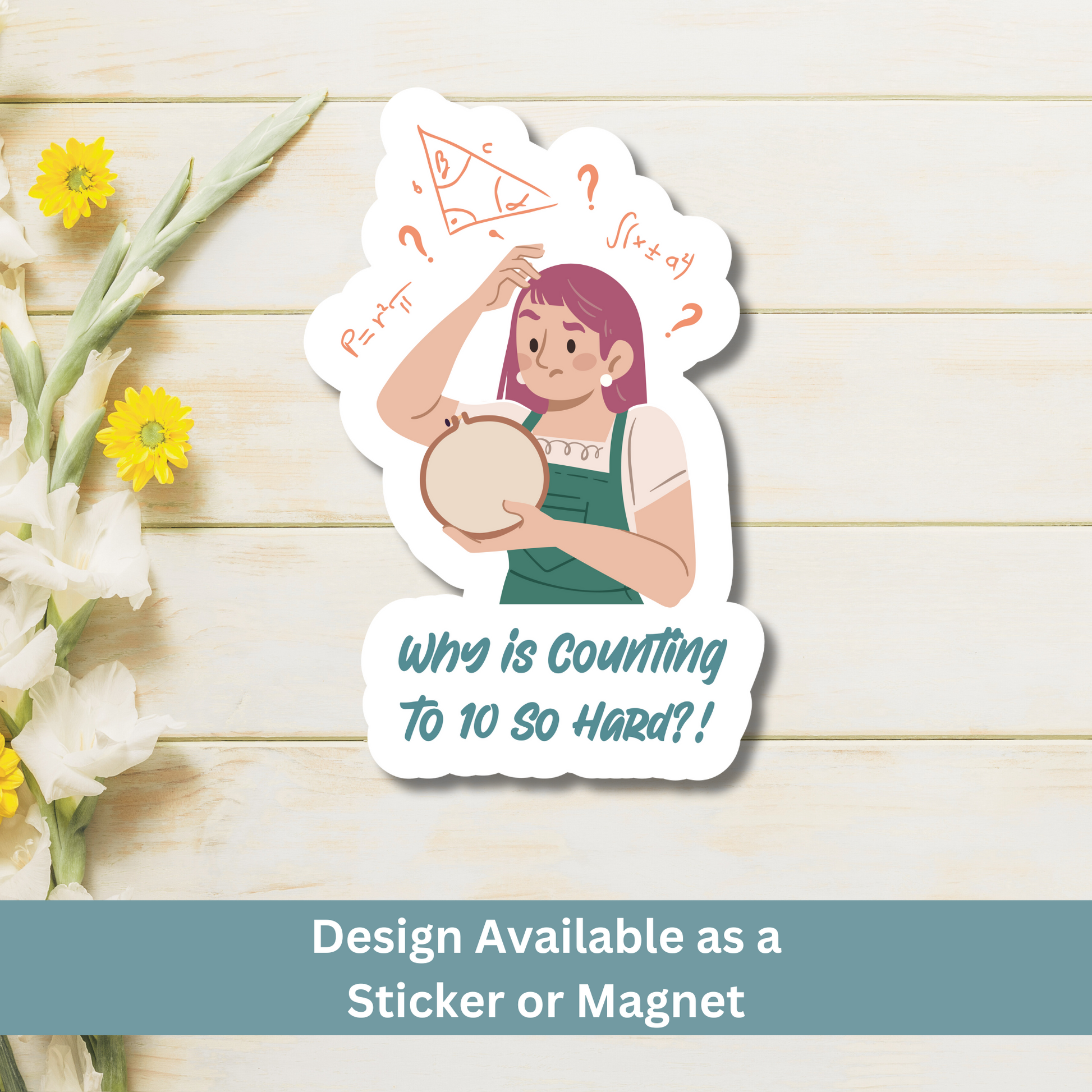 Humorous magnet about counting and stitching on wood plank background